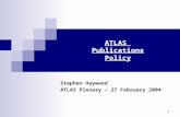 1 ATLAS Publications Policy Stephen Haywood ATLAS Plenary – 27 February 2004.