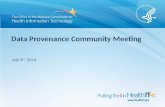 Data Provenance Community Meeting July 3 rd, 2014.
