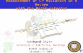 1 Gerhard Raven Measurement of CP Violation in B Decays with the BaBar detector Nikhef Colloquium December 7 th 2001 Gerhard Raven University of California,