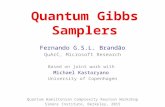 Quantum Gibbs Samplers Fernando G.S.L. Brandão QuArC, Microsoft Research Based on joint work with Michael Kastoryano University of Copenhagen Quantum Hamiltonian.