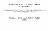 Governance of Informal Water Economies A Framework for Study of Water Governance in the Indo-Gangetic Basin Tushaar Shah and R.P.S.Malik IWMI.