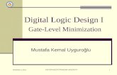 October 29, 2015 EASTERN MEDITERRANEAN UNIVERSITY1 Digital Logic Design I Gate-Level Minimization Mustafa Kemal Uyguroğlu.