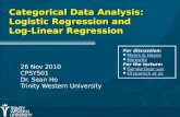 Categorical Data Analysis: Logistic Regression and Log-Linear Regression 26 Nov 2010 CPSY501 Dr. Sean Ho Trinity Western University For discussion: Myers.