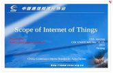 1 Scope of Internet of Things China Communications Standards Association Heyuan Xu Xuheyuan@mail.ritt.com.cn 21th meeting CJK UNIOT-WG Jun. 11-13, 2011.