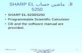 II.ماشین حساب SHARP EL 5250 SHARP EL-5230/5250 Programmable Scientific Calculator CD and the software manual are provided. 1 دکتر ابوالفضل رنجبر نوعی