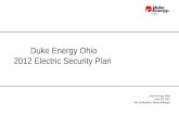 Ohio Duke Energy Ohio 2012 Electric Security Plan Duke Energy Ohio June 29, 2012 Jim Ziolkowski, Rates Manager.