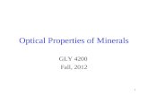 1 Optical Properties of Minerals GLY 4200 Fall, 2012.