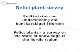 Relict plant survey Reliktväxter - en undersökning om kunskapsläget i Norden = Relict plants - a survey on the state of knowledge in the Nordic region.