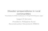 Disaster-preparedness in rural communities Presentation for AMDA Conference 11-19 April 2013 Okayama, Japan Isagani R Serrano President, Philippine Rural.