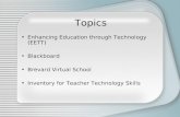 Topics Enhancing Education through Technology (EETT) Blackboard Brevard Virtual School Inventory for Teacher Technology Skills.