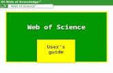 Web of Science User’s guide. What is Web of Science? How to Register? How to use Web of Science Main screen of Web of Science How to do a search General.
