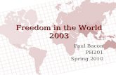 Freedom in the World 2003 Paul Bacon PH201 Spring 2010.