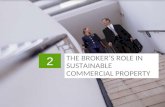 2 THE BROKER’S ROLE IN SUSTAINABLE COMMERCIAL PROPERTY.