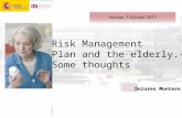 Dolores Montero Varsow, 7 October 2011 Risk Management Plan and the elderly.- Some thoughts.