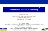 “Frontiers of Self-Tracking” Plenary Talk Quantified Self Conference 2012 Stanford University September 15, 2012 Dr. Larry Smarr Director, California Institute.