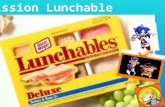 Lunchables Hit Nickelodeon! Lunchables have taken over cafeterias all over the world! Most recently they have become extremely popular in the Nickelodeon.