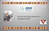 Alcohol and Drug Awareness Program (ADAP). STATE OF GEORGIA Office of the Governor ATLANTA 30334-0900 Dear Friends, The Alcohol and Drug Awareness Program.