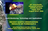 Earth Monitoring: Technology and Applications RECENT EARTH OBSERVATION RESULTS OF FORMOSAT-2 20 th Asia-Pacific Advanced Network (APAN) Meeting Taipei,