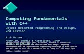 3-1 Computing Fundamentals with C++ Object-Oriented Programming and Design, 2nd Edition Rick Mercer Franklin, Beedle & Associates, 1999 ISBN 1-887902-36-8.