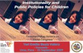 1 Institutionality and Public Policies for Children Yuri Emilio Buaiz Valera - Venezuela - Lima, Peru – 23 September 2009 Twentieth Pan American Child.