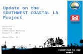 Update on the SOUTHWEST COASTAL LA Project Governor’s Advisory Commission Meeting August 7, 2013 Abbeville, LA committed to our coast.
