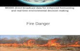 Fire Danger MODIS direct broadcast data for enhanced forecasting and real-time environmental decision making.