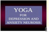 Yoga for depression & anxiety neurosis   YOGA FOR DEPRESSION AND ANXIETY NEUROSIS.
