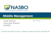 Middle Management Scott Pattison Executive Director NASBO April 15, 2015.