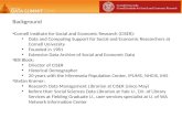 Background Cornell Institute for Social and Economic Research (CISER): Data and Computing Support for Social and Economic Researchers at Cornell University.