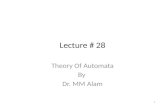 Lecture # 28 Theory Of Automata By Dr. MM Alam 1.