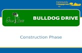 Community Development Department Construction Phase BULLDOG DRIVE.
