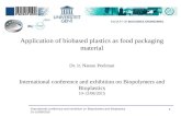 International conference and exhibition on Biopolymers and Bioplastics 10-12/08/2015 Application of biobased plastics as food packaging material Dr. ir.