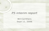 P5 interim report Bill Carithers Sept 11, 2006. Abe couldn’t make it today Special Workshop on Tracking September 11th Honoring Abe Seiden's 60th birthday.