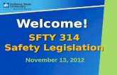 Welcome! SFTY 314 Safety Legislation November 13, 2012.