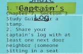 Share Captain’s Log 1. Take out your Chapter 7, Section 3 Study Guide for a stamp. 2. Share your captain’s log with at least one next door neighbor (someone.