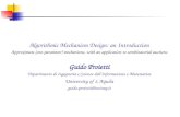 Algorithmic Mechanism Design: an Introduction Approximate (one-parameter) mechanisms, with an application to combinatorial auctions Guido Proietti Dipartimento.