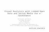Visual Analytics with Linked Open Data and Social Media for e- Governance Vitaveska Lanfranchi Suvodeep Mazumdar Tomi Kauppinen Anna Lisa Gentile Updated.