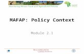 MAFAP: Policy Context Module 2.1. Overview To achieve their objectives in the food and agriculture sector, governments can use: – policies, and – supporting.