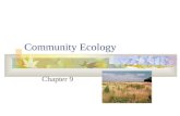 Community Ecology Chapter 9. Succession Temporal patterns in communities Replacement of species by others within particular habitat (colonization and.