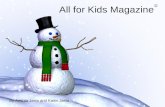 All for Kids Magazine By Aminta Jasia and Kaitin Jasia ©