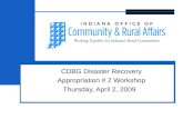 3 CDBG Disaster Recovery Appropriation # 2 Workshop Thursday, April 2, 2009.