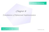 Chapter 8 Foundations of Relational Implementation David M. Kroenke Database Processing © 2000 Prentice Hall.