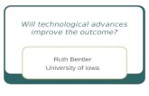 Will technological advances improve the outcome? Ruth Bentler University of iowa.