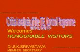 Welcomes HONOURABLE VISITORS Dr.S.K.SRIVASTAVA MEMBER SECRETARY.