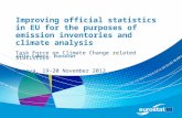 Improving official statistics in EU for the purposes of emission inventories and climate analysis Júlio Cabeça, Eurostat Task Force on Climate Change related.