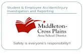 Student & Employee Accident/Injury Investigation and Reporting Safety is everyone’s responsibility!!