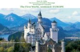 Mark M. Miller The University of Southern Mississippi World Regional Geography The First World, continued: EUROPE Neuschwanstein : 19th-century castle.