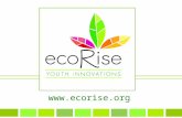 Www.ecorise.org. IMAGINE A 15 YEAR OLD inspiring youth to design a sustainable future for all.