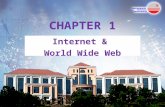 CHAPTER 1 Internet & World Wide Web. Topics A Brief Introduction to the Internet The World Wide Web Web Browsers Web Servers Uniform Resource Locator.