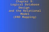 Chapter 9: Logical Database Design and the Relational Model (ERD Mapping)